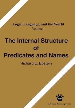THE INTERNAL STRUCTURE OF PREDICATES AND NAMES