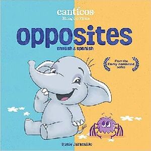 OPPOSITES                                 (CANTICOS BILINGUAL)