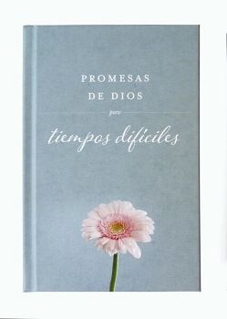 PROMESAS DE DIOS PARA TIEMPOS DIFCILES