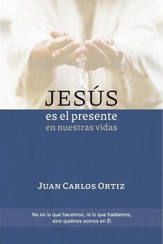 JES�S ES EL PRESENTE EN NUESTRAS VIDAS