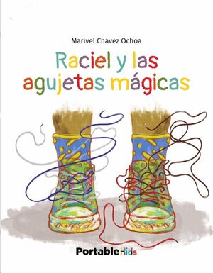 RACIEL Y LAS AGUJETAS M�GICAS