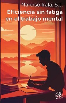 EFICIENCIA SIN FATIGA EN EL TRABAJO MENTAL