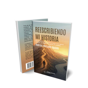 REESCRIBIENDO MI HISTORIA