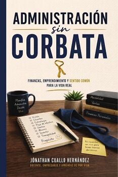 ADMINISTRACI�N SIN CORBATA