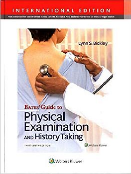 BATES GUIDE TO PHYSICAL EXAMINATION AND HISTORY TAKING 13ED
