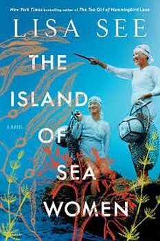 THE ISLAND OF SEA WOMEN A NOVEL