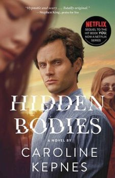 HIDDEN BODIES: A YOU NOVEL (MEDIA TIE-IN)