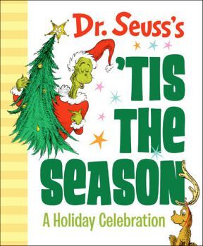 DR. SEUSS'S TIS THE SEASON: A HOLIDAY CELEBRATION
