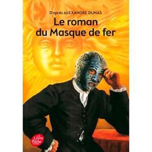 LE ROMAN DU MASQUE DE FER