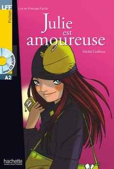 JULIE EST AMOUREUSE + CD AUDIO (A2)