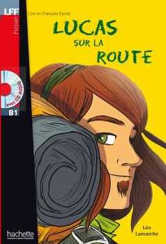 LUCAS SUR LA ROUTE + CD AUDIO (B1)