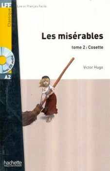 LES MISRABLES TOME 2 : COSETTE (A2)