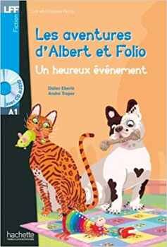 ALBERT ET FOLIO : UN HEUREUX VNEMENT + CD AUDIO