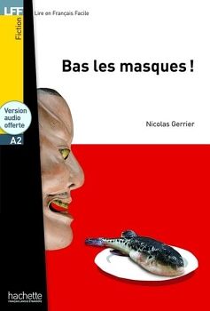 LFF A2 : BAS LES MASQUES !