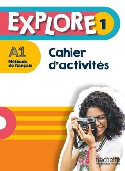 EXPLORE 1 � CAHIER D'ACTIVIT�S