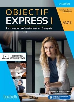 OBJECTIF EXPRESS 1 - LIVRE DE L'LVE - 3ME DITION