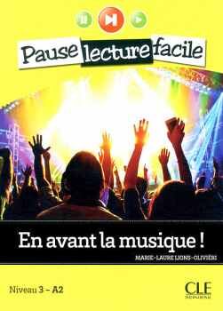 EN AVANT LA MUSIQUE - NIVEAU 3 (A2) - PAUSE LECTURE FACILE - LIVRE + CD