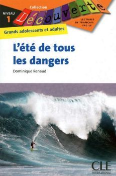 L'ETE DE TOUS LES DANGERS NIVEAU 1 (COLL DECOUVERTE)
