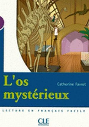 L'OS MYSTERIEUX