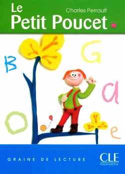 LE PETIT POUCET - NIVEAU 1 - GRAINE DE LECTURE - LIVRE