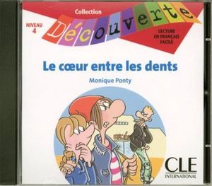 LE COEUR ENTRE LES DENTS (CD) (COL. DECOUVERTE)