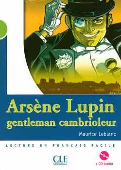 ARS�NE LUPIN, GENTLEMAN CAMBRIOLEUR - NIVEAU 2 - LECTURE MISE EN SC�NE - LIVRE + CD