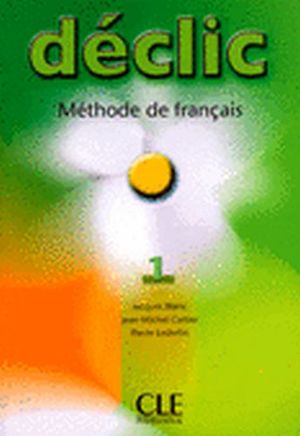 DECLIC 1 LIVRE D'ELEVE