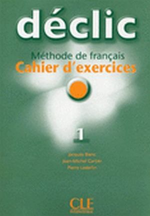 DECLIC 1 CAHIER D'EXERCICES + CD INDIVIDUEL