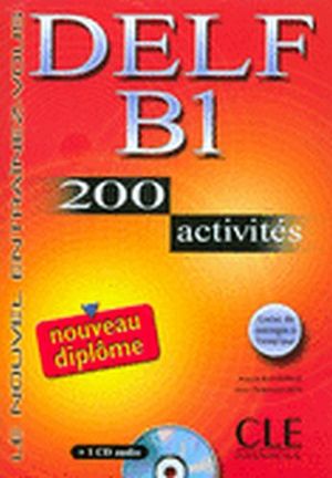 DELF B1 200 ACTIVITES LIVRE + CD AUDIO (LE NOUVEL ENTRAINEZ VOUS)