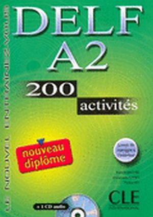 DELF A2 200 ACTIVITES LIVRE + CD AUDIO (LE NOUVEL ENTRAINEZ VOUS)