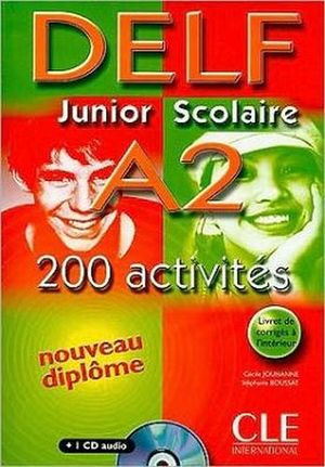 DELF JUNIOR SCOLAIRE A2 C/CD  (200 ACTIVITES)