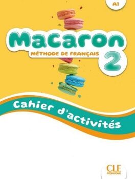 MACARON 2 A1 CAHIER D'ACTIVITES