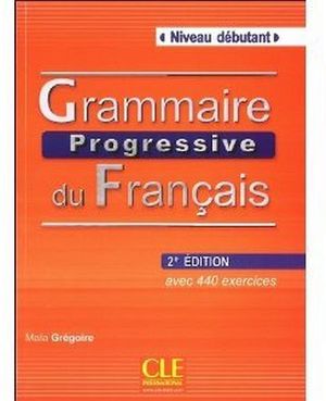 GRAMMAIRE PROGRESSIVE DU FRANCAIS DEBUTANT 2ED LIVRE + CD AUDIO