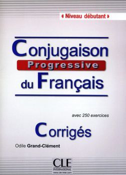 CONJUGAISON PROGRESSIVE DU FRANCAIS -CORRIGES-