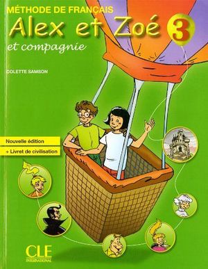 ALEX ET ZOE 3 LIVRE DE LELEVE + LIVRE DE CIVILIS. (NVA. EDICION)