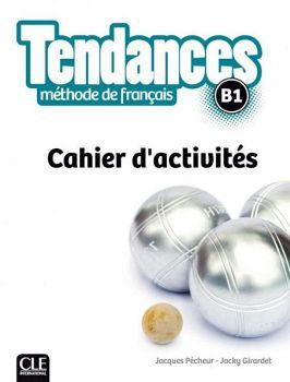 TENDANCES B1 CAHIER D'ACTIVITES