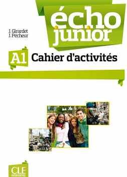 ECHO JUNIOR - NIVEAU A1 - CAHIER D'ACTIVITS