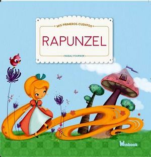 MIS PRIMEROS CUENTOS -RAPUNZEL-