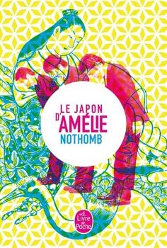 LE JAPON D'AMLIE NOTHOMB