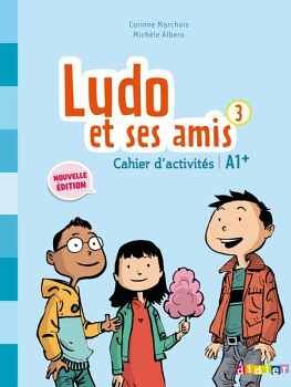 LUDO ET SES AMIS 3 CAHIER(2015)