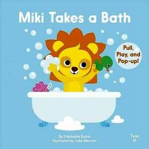 MIKI TAKES A BATH: PILL, PLAY, AND POP-UP!