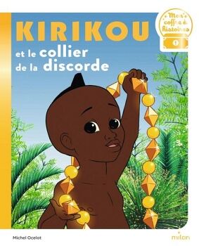 KIRIKOU ET LE COLLEIR DE LA DISCORDE