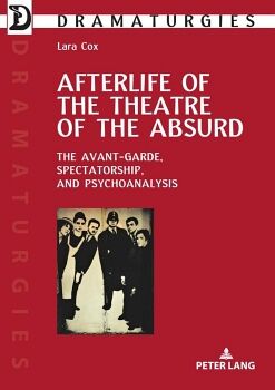AFTERLIFE OF THE THEATRE OF THE ABSURD