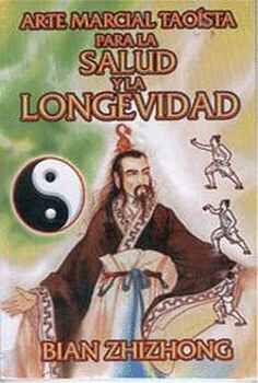 ARTE MARCIAL TAOISTA PARA LA SALUD Y LA LONGEVIDAD