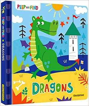 PEEP AND FIND: DRAGONS -BOARD BOOK-