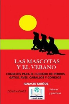 LAS MASCOTAS Y EL VERANO LAS MASCOTAS Y EL VERANO