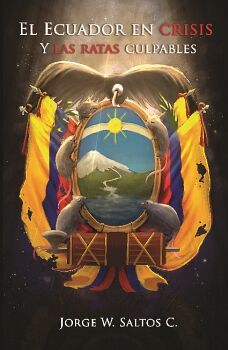 EL ECUADOR EN CRISIS Y LAS RATAS CULPABLES