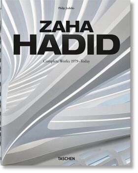 ZAHA HADID. COMPLETE WORKS 1979 TODAY. 2020 EDITION