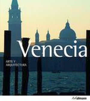 VENECIA -ARTE Y ARQUITECTURA-                                   .