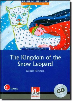 THE KINGDOM OF THE SNOW LEOPARD BOOK + AUDIO CD LEVEL 4